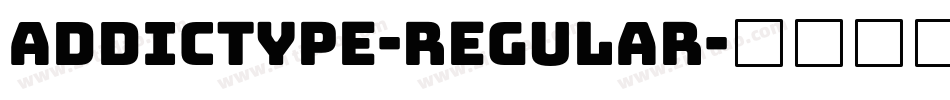 Addictype-Regular字体转换