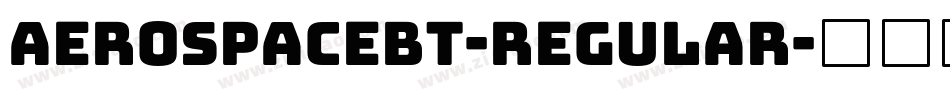 AerospaceBT-Regular字体转换