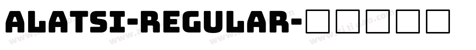 Alatsi-Regular字体转换