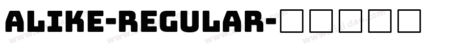 Alike-Regular字体转换
