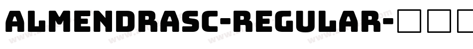 AlmendraSC-Regular字体转换
