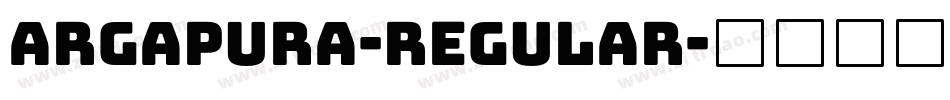 Argapura-Regular字体转换