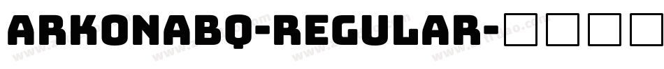 ArkonaBQ-Regular字体转换