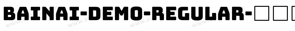 Bainai-DEMO-Regular字体转换