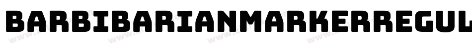 BarbibarianmarkerRegular-RgVE字体转换