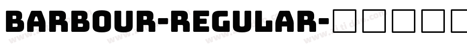 Barbour-Regular字体转换