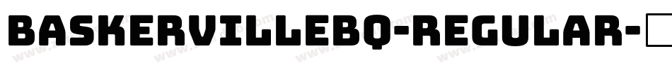 BaskervilleBQ-Regular字体转换