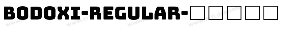 Bodoxi-Regular字体转换