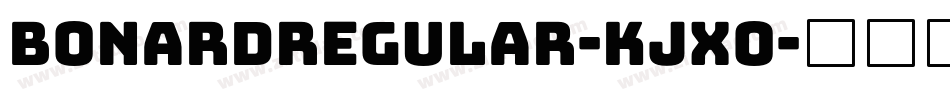 BonardRegular-Kjxo字体转换