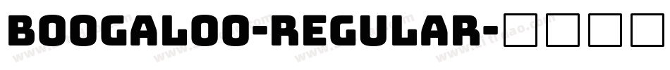Boogaloo-Regular字体转换