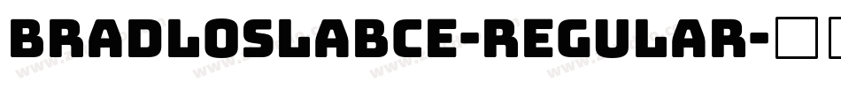 BradloSlabCE-Regular字体转换
