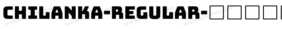 Chilanka-Regular字体转换