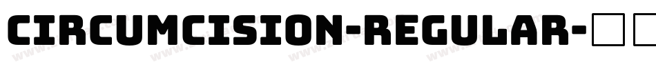 Circumcision-Regular字体转换