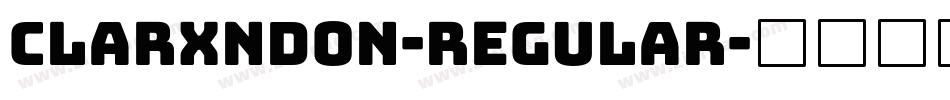 Clarxndon-Regular字体转换