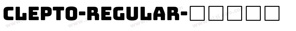Clepto-Regular字体转换 Clepto-Regular字体转换