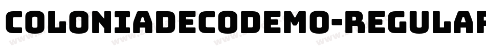 ColoniaDecoDEMO-Regular字体转换 ColoniaDecoDEMO-Regular字体转换