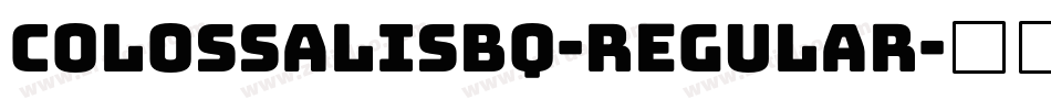 ColossalisBQ-Regular字体转换