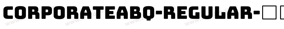 CorporateABQ-Regular字体转换