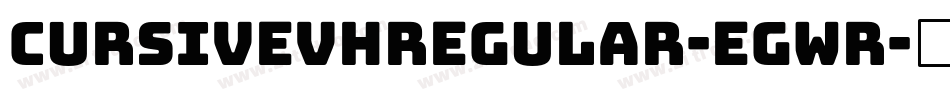 CursivevhRegular-Egwr字体转换