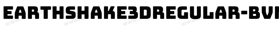 Earthshake3DRegular-BvMB字体转换