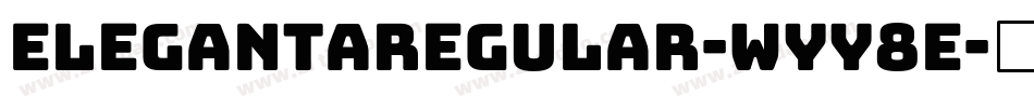 ElegantaRegular-Wyy8E字体转换