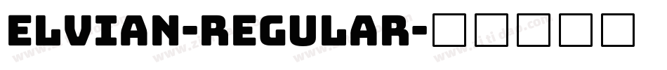 Elvian-Regular字体转换