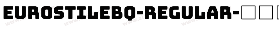 EurostileBQ-Regular字体转换