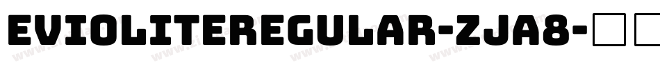 EvioliteRegular-ZjA8字体转换