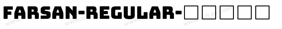 Farsan-Regular字体转换