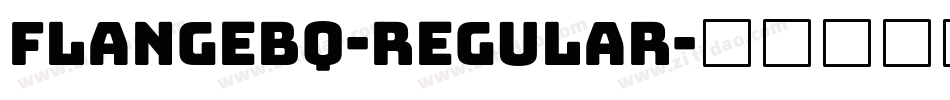 FlangeBQ-Regular字体转换 FlangeBQ-Regular字体转换