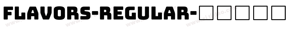 Flavors-Regular字体转换