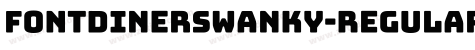 FontdinerSwanky-Regular字体转换