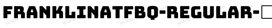 FranklinATFBQ-Regular字体转换