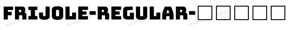 Frijole-Regular字体转换