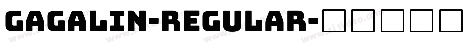 Gagalin-Regular字体转换