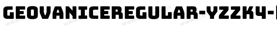 GeovaniceRegular-YzzK4字体转换