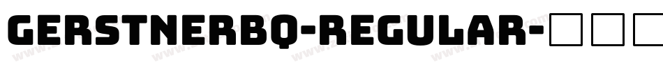 GerstnerBQ-Regular字体转换