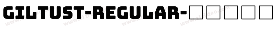 GiltusT-Regular字体转换