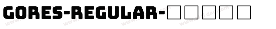 Gores-Regular字体转换