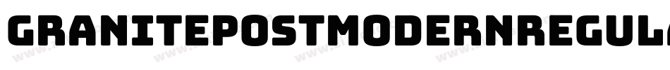 GranitepostmodernRegular-ZlJB字体转换 GranitepostmodernRegular-ZlJB字体转换
