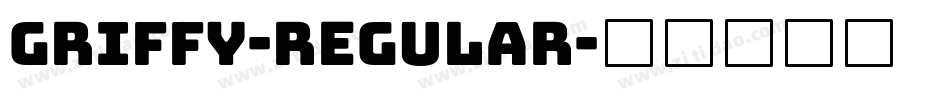 Griffy-Regular字体转换