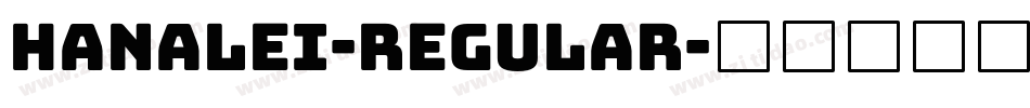 Hanalei-Regular字体转换