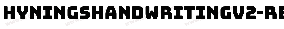 HyningsHandwritingV2-Regular字体转换