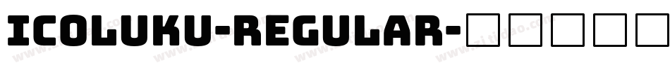 Icoluku-Regular字体转换
