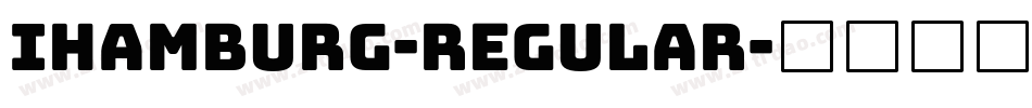 Ihamburg-Regular字体转换