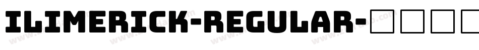 Ilimerick-Regular字体转换 Ilimerick-Regular字体转换