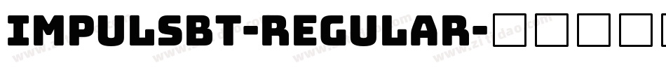 ImpulsBT-Regular字体转换