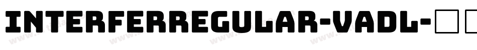 InterferRegular-Vadl字体转换 InterferRegular-Vadl字体转换