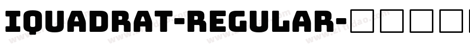 Iquadrat-Regular字体转换