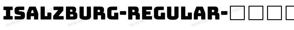 Isalzburg-Regular字体转换 Isalzburg-Regular字体转换